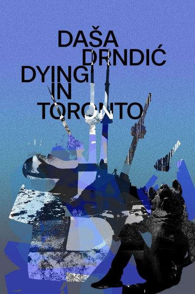 Dying in Toronto